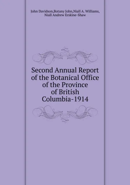 Обложка книги Second Annual Report of the Botanical Office of the Province of British Columbia-1914, John Davidson