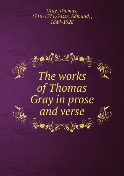 Обложка книги The works of Thomas Gray in prose and verse, Thomas Gray