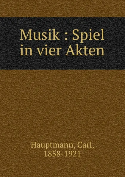Обложка книги Musik, Carl Hauptmann