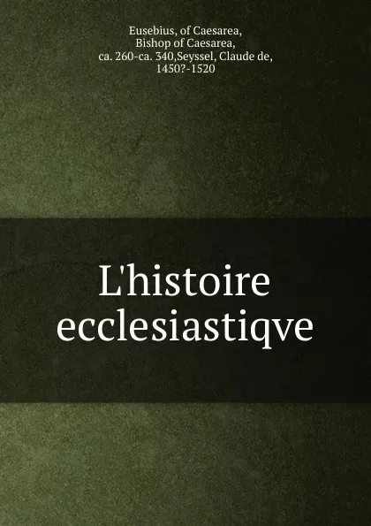 Обложка книги L.histoire ecclesiastique, Eusebius