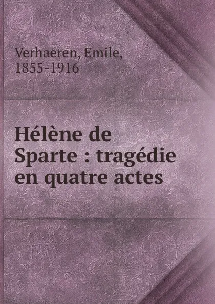 Обложка книги Helene de Sparte, Emile Verhaeren