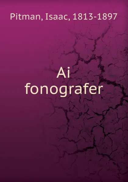 Обложка книги Ai fonografer, Isaac Pitman