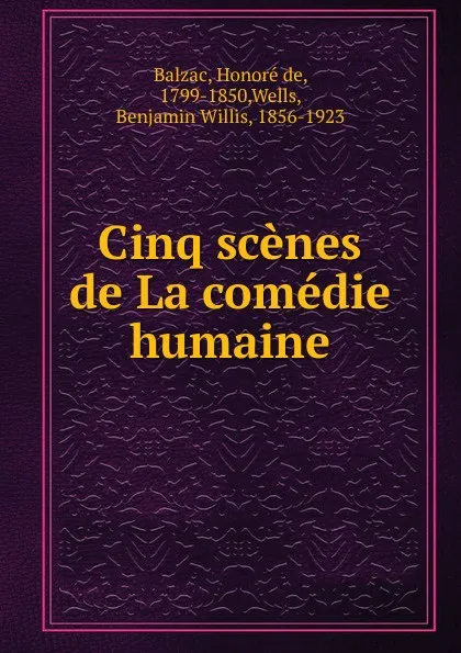 Обложка книги Cinq scenes de La comedie humaine, Honoré de Balzac