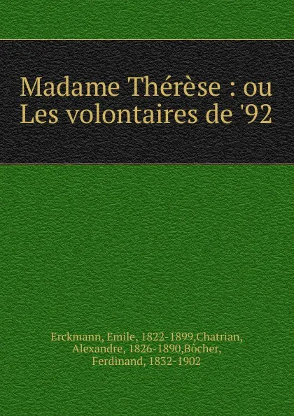 Обложка книги Madame Therese, Emile Erckmann