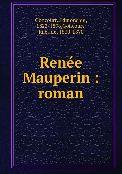 Обложка книги Renee Mauperin, Edmond de Goncourt