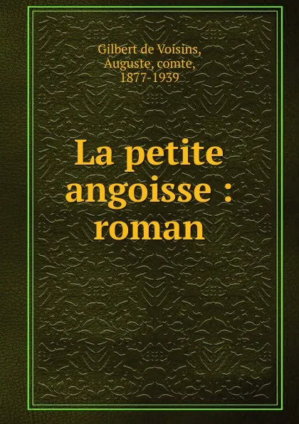 Обложка книги La petite angoisse, Auguste Gilbert de Voisins