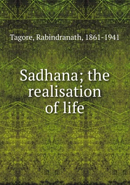 Обложка книги Sadhana, Rabindranath Tagore