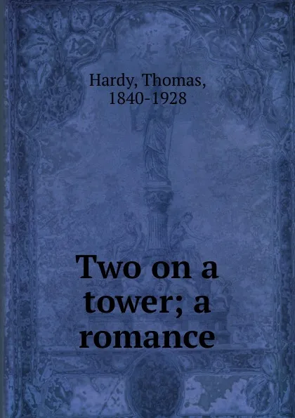 Обложка книги Two on a tower, Hardy Thomas