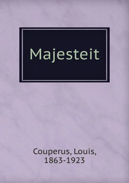 Обложка книги Majesteit, Louis Couperus