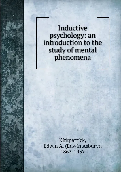 Обложка книги Inductive psychology, Edwin Asbury Kirkpatrick