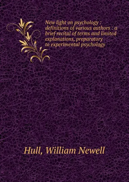 Обложка книги New light on psychology, William Newell Hull