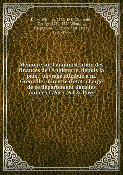 Обложка книги Memoire sur l.administration des finances de l.Angleterre, William Knox