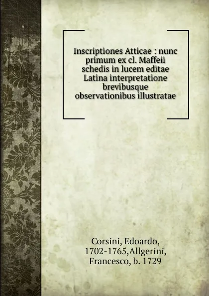 Обложка книги Inscriptiones Atticae, Edoardo Corsini