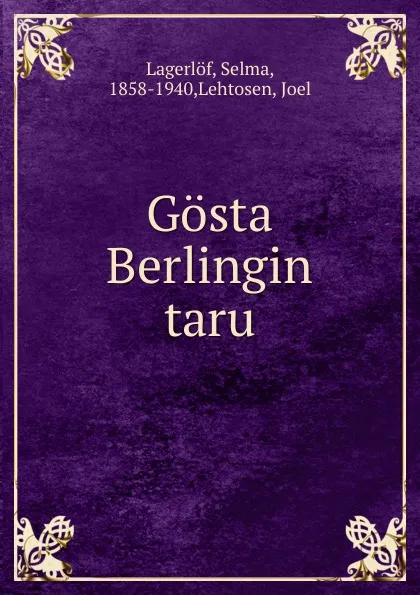 Обложка книги Gosta Berlingin taru, Lagerlöf Selma