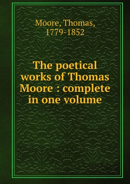 Обложка книги The poetical works of Thomas Moore, Thomas Moore