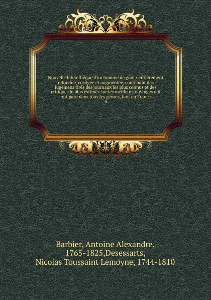 Обложка книги Nouvelle bibliotheque d.un homme de gout. Tome 4, Antoine Alexandre Barbier, N. L. M. Desessarts