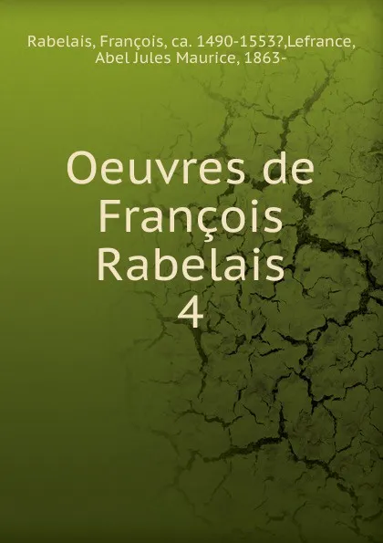 Обложка книги Oeuvres. Tome 4. Pantagruel, François Rabelais