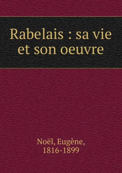 Обложка книги Rabelais, Eugène Noël