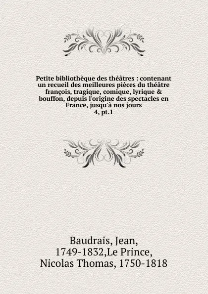 Обложка книги Les Fetes de l.amour et de bacchus, pastorale, de quinault; musique de Lully, Jean Baudrais