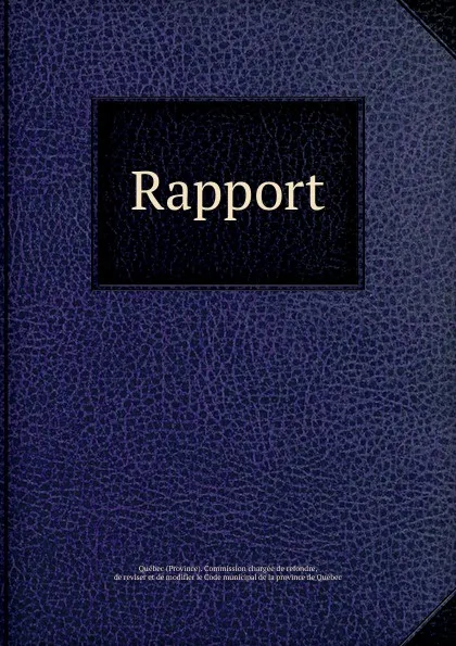 Обложка книги Rapport, Province. Commission chargée de refondre