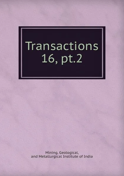 Обложка книги Transactions, Geological Mining