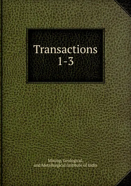 Обложка книги Transactions, Geological Mining