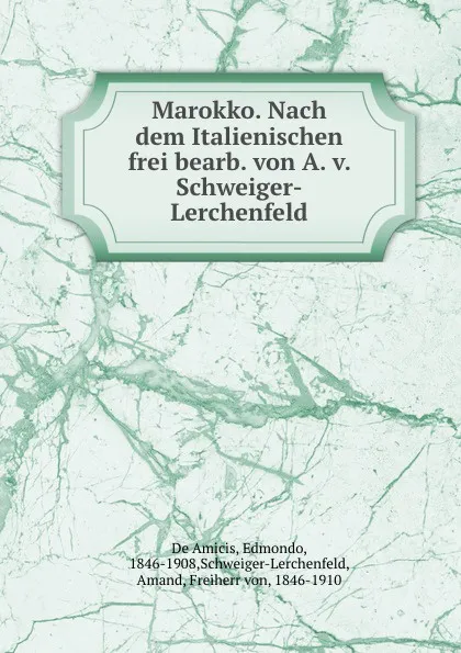 Обложка книги Marokko. Nach dem Italienischen frei bearb, Edmondo de Amicis