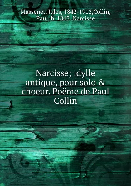 Обложка книги Narcisse, Jules Massenet