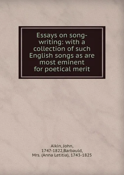 Обложка книги Essays on song-writing, John Aikin