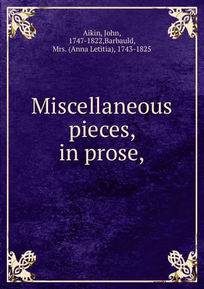 Обложка книги Miscellaneous pieces, John Aikin