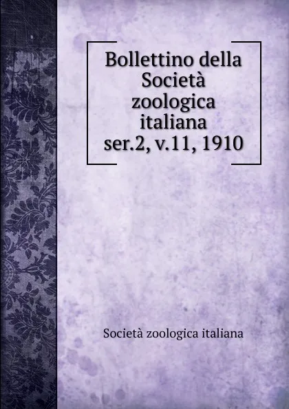 Обложка книги Bollettino della Societa zoologica italiana, Società zoologica italiana