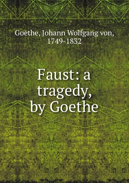 Обложка книги Faust. Part 2, I. V. Goethe, F. H. Hedge, A. Hayward