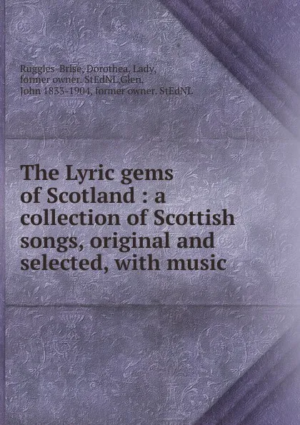 Обложка книги The Lyric gems of Scotland, John Playford