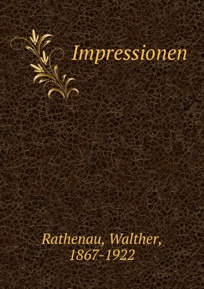 Обложка книги Impressionen, Walther Rathenau