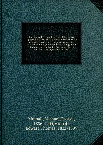 Обложка книги Manual de las republicas del Plata, Mulhall Michael George