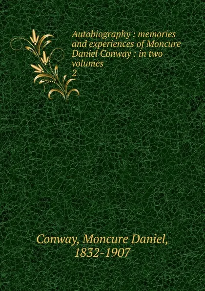 Обложка книги Autobiography, Conway Moncure Daniel