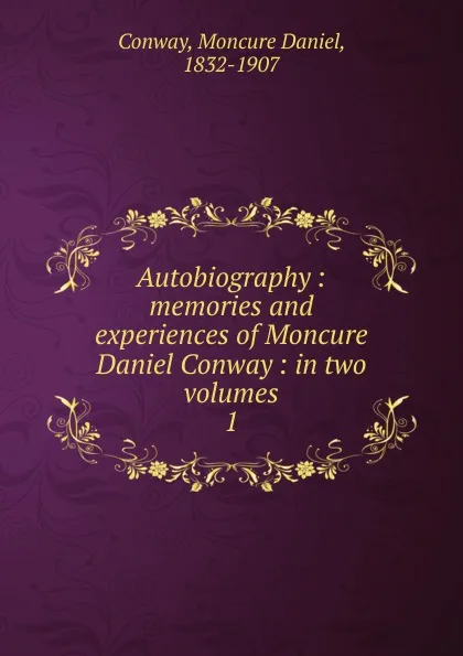 Обложка книги Autobiography, Conway Moncure Daniel