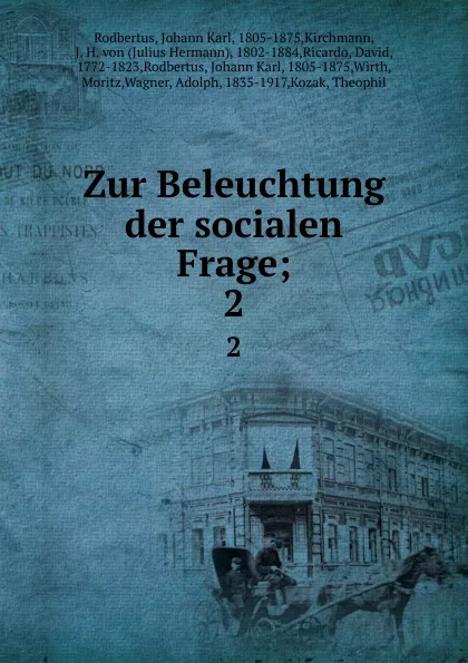 Обложка книги Zur Beleuchtung der socialen Frage, Adolph Wagner