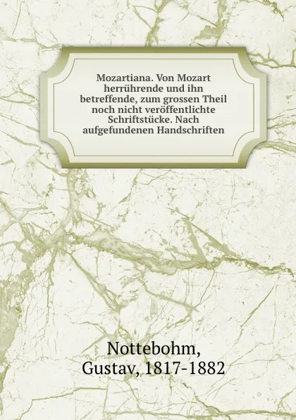 Обложка книги Mozartiana, Gustav Nottebohm