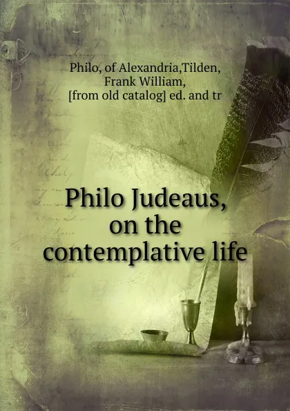 Обложка книги Philo Judeaus, on the contemplative life, Philo