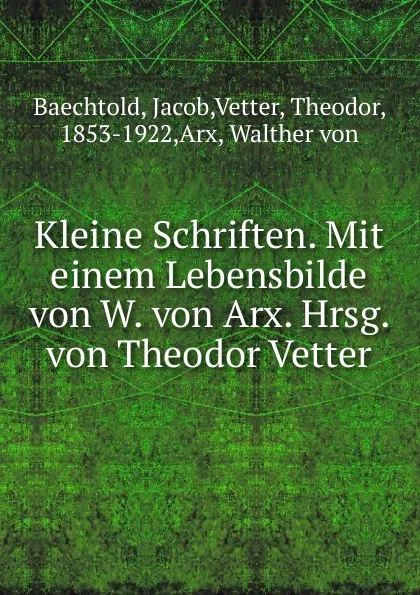 Обложка книги Kleine Schriften, Jacob Baechtold
