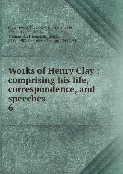 Обложка книги Works of Henry Clay, Henry Clay