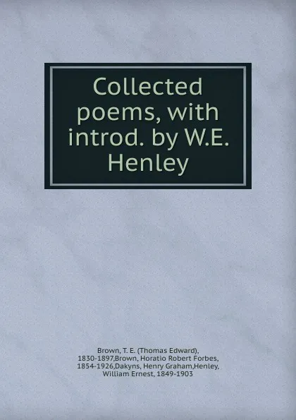Обложка книги Collected poems, Thomas Edward Brown
