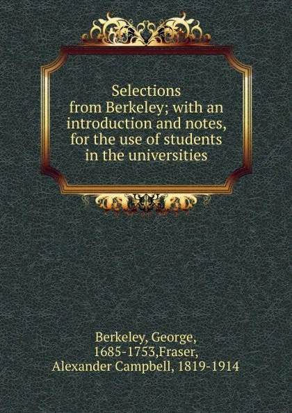 Обложка книги Selections from Berkeley, George Berkeley