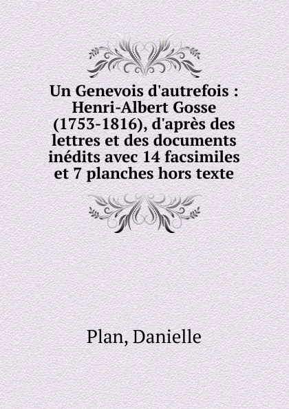 Обложка книги Un Genevois d.autrefois, Danielle Plan