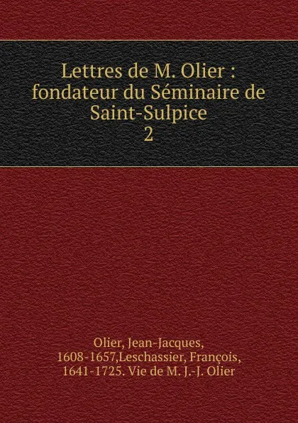 Обложка книги Lettres de M. Olier. Tome 2, Jean-Jacques Olier