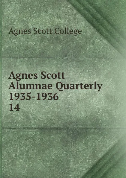 Обложка книги Agnes Scott Alumnae Quarterly 1935-1936, Agnes Scott College