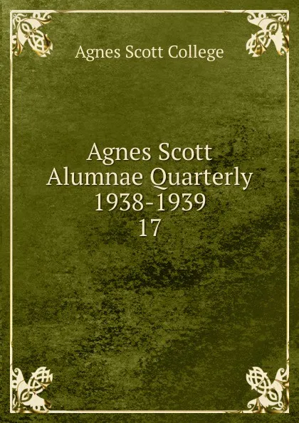 Обложка книги Agnes Scott Alumnae Quarterly 1938-1939, Agnes Scott College