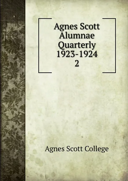 Обложка книги Agnes Scott Alumnae Quarterly 1923-1924, Agnes Scott College