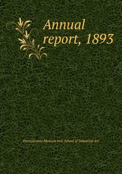 Обложка книги Annual report, William Platt Pepper